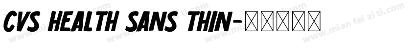 CVS Health Sans Thin字体转换